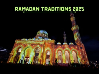 Ramadan Traditions 2025