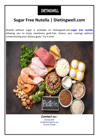 Sugar Free Nutella | Dietingwell.com