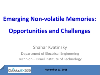 Emerging Non-volatile Memories: Opportunities and Challenges