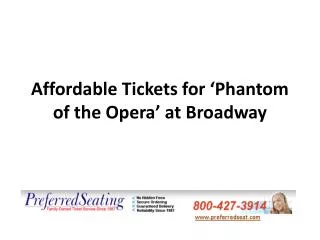 Affordable Tickets for ???Phantom of the Opera??? at Broadway