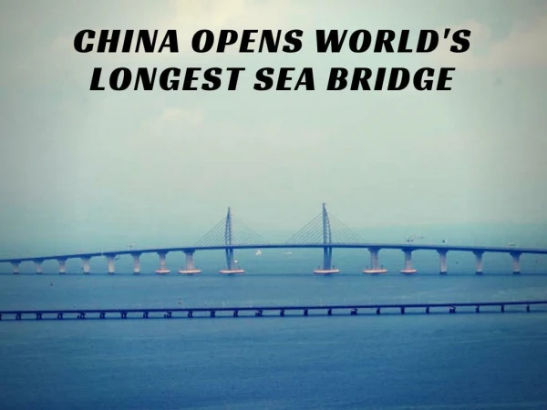 China opens world's longest sea bridge
