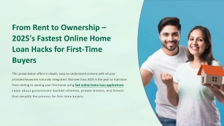 2025’s Quickest Home Loan Approval Hacks for First-Time Buyers – Apply Online No