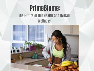 The Future of Gut Health and Overall Wellness