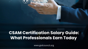 CSAM Certification Salary Guide: What Professionals Earn Today 